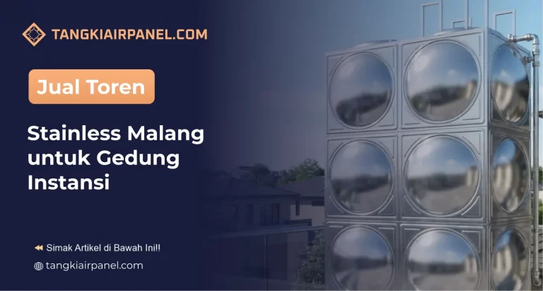 Jual Toren Stainless Malang untuk Gedung Instansi