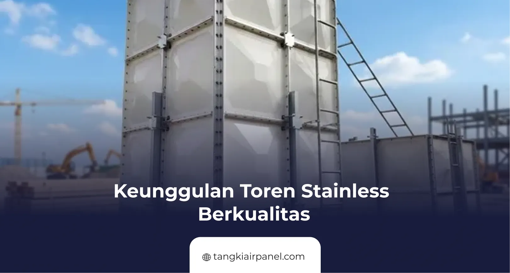 Keunggulan Toren Stainless Berkualitas