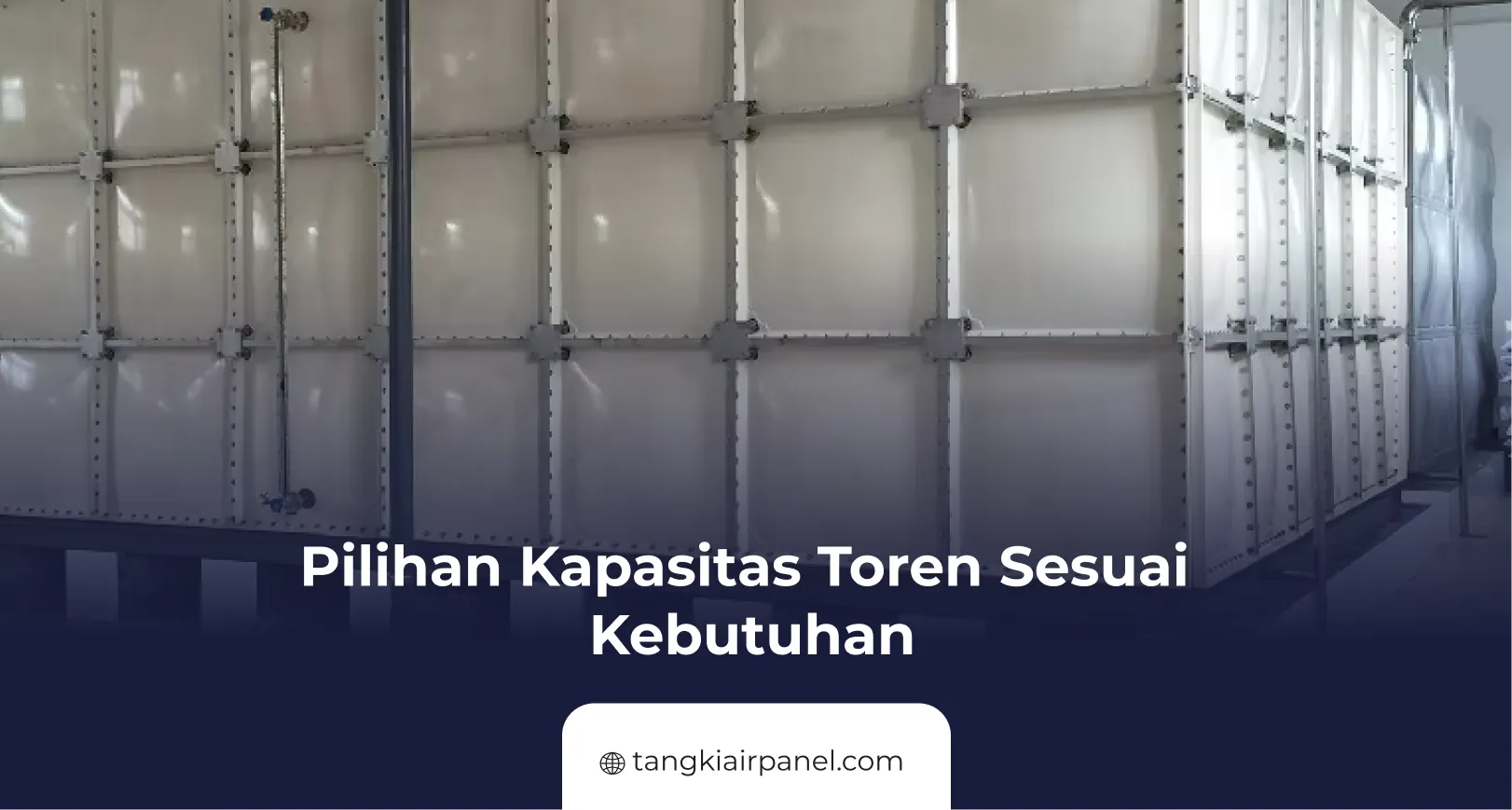 Pilihan Kapasitas Toren Sesuai Kebutuhan