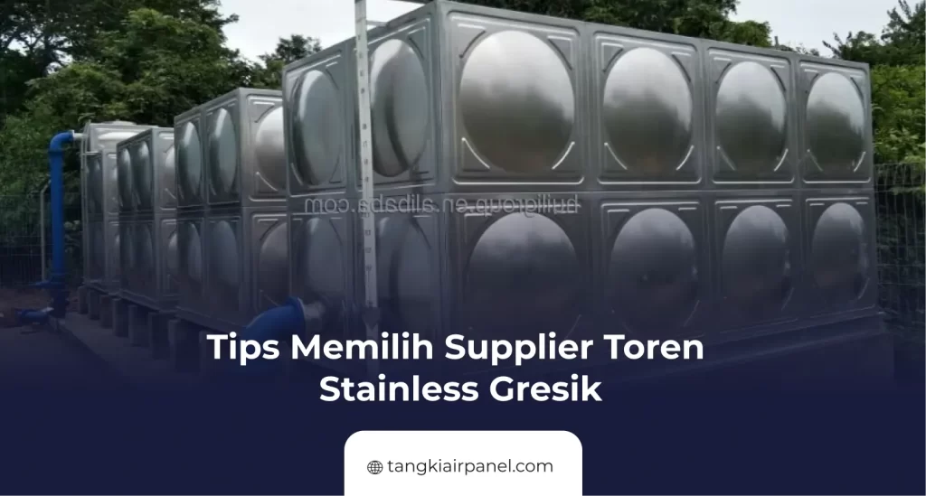 Tips Memilih Supplier Toren Stainless Gresik